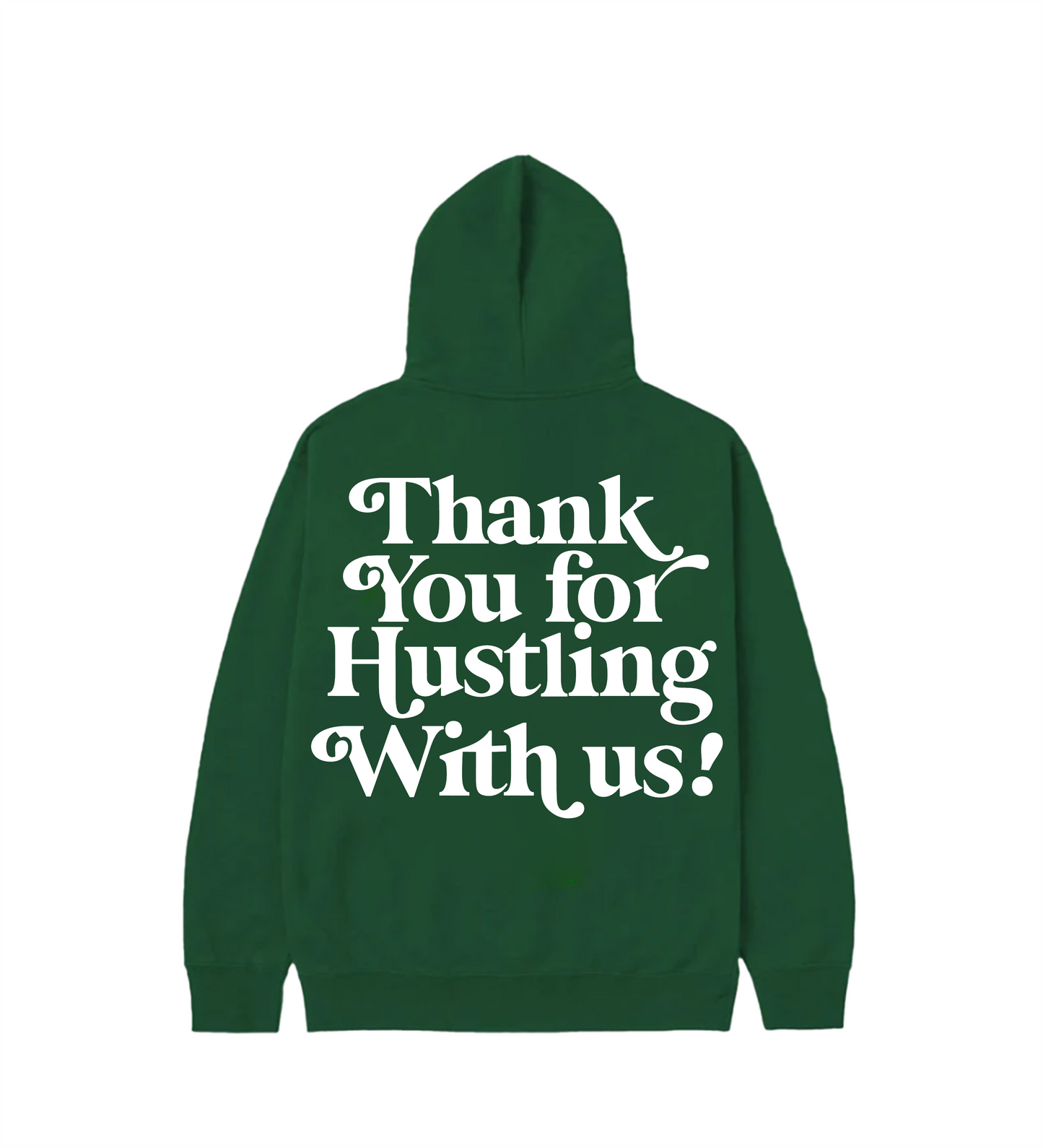 Thank You For Hustling Hoodie