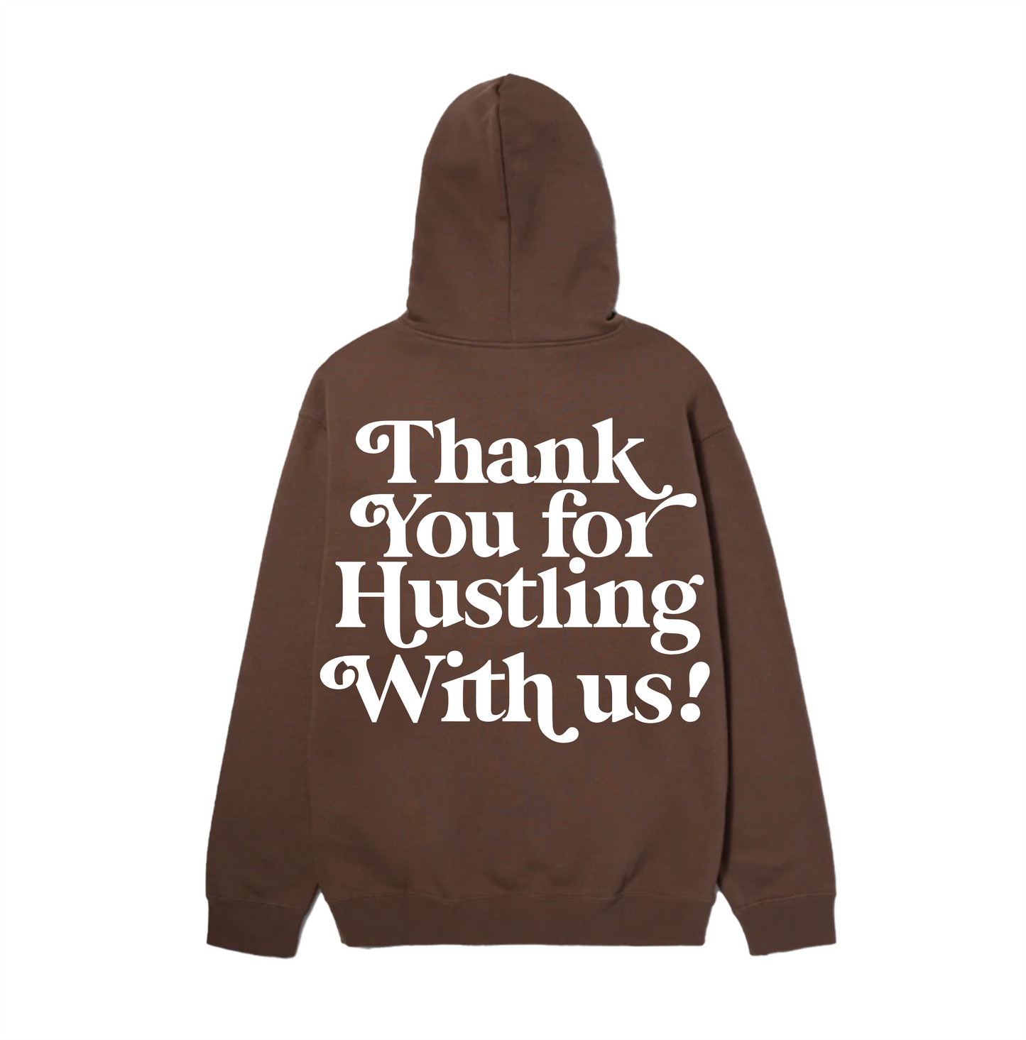 Thank You For Hustling Hoodie