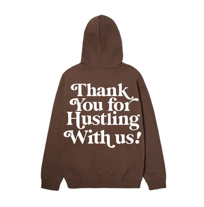 Thank You For Hustling Hoodie